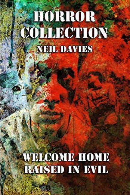 Horror Collection: Welcome Home & Raised in Evil: Two Complete Novels in One Volume (Paperback)