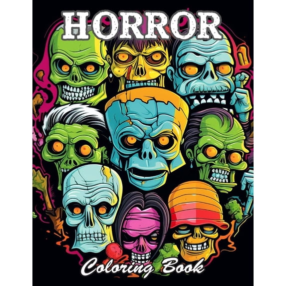 Horror Coloring Book for Adult: A Stress Relief Experience for All Ages, (Paperback)