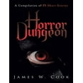 thumbnail image 1 of Horror Dungeon : A Compilation of 25 Short Stories, 1 of 1