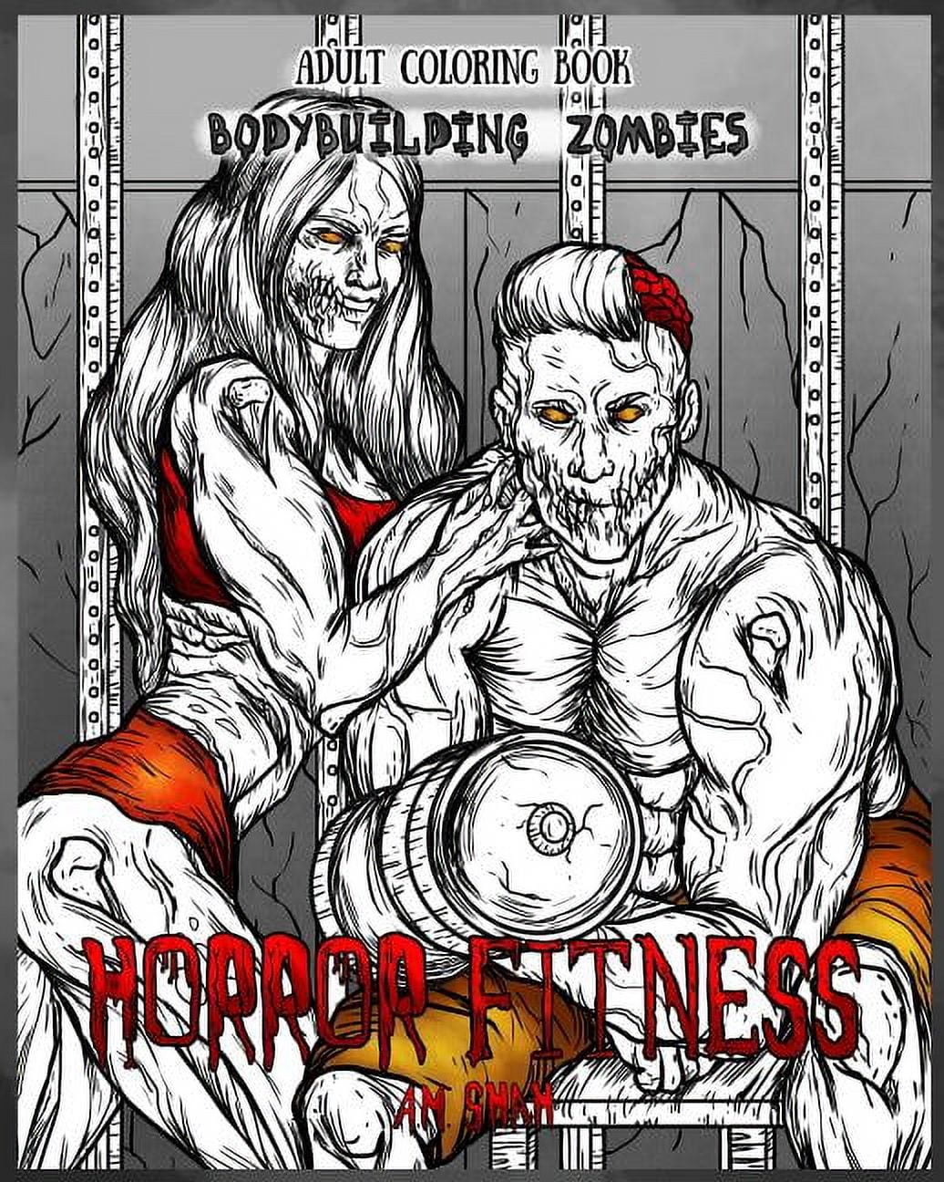 Bodybuilder Zombie Horror Fitness Adult Coloring Book Horror Fitness: Bodybuilding Zombies ...