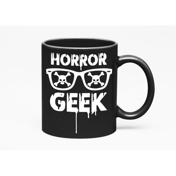 Horror Geek Funny Halloween & Decor, Men and Women, Black 11oz Ceramic Mug