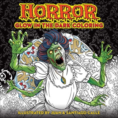 Horror Glow in the Dark Coloring, 96 pages (Paperback)