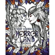 Horror Land: Adult Coloring Book Horror Land: Betrayed (Book 5) (Series #5) (Paperback)