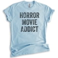 thumbnail image 1 of Horror Movie Addict T-shirt, Unisex Women's Men's Shirt, Horror Movie T-shirt, Heather Light Blue, XX-Large, 1 of 6