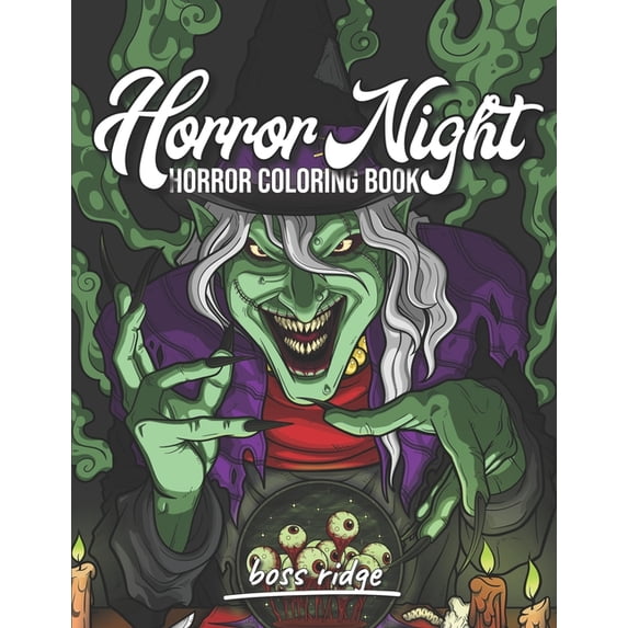 Horror Night: Horror Coloring Book for Adults A Unique frightening and Terrifying Collection of Dark Fantasy Scenes Scary Gifts for