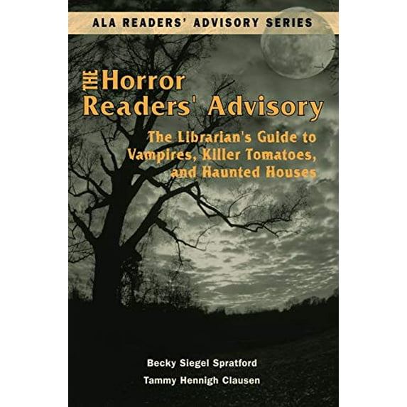 Pre-Owned Horror Readers' Advisory: The Librarian's Guide to Vampires, Killer Tomatoes, and Haunted Houses (Paperback) 0838908713 9780838908716