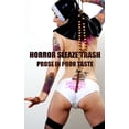 thumbnail image 1 of Horror Sleaze Trash: Prose in Poor Taste: Vol. 2 (Paperback), 1 of 1