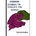 thumbnail image 1 of Horror Stories to Titillate the Senses (Paperback), 1 of 1