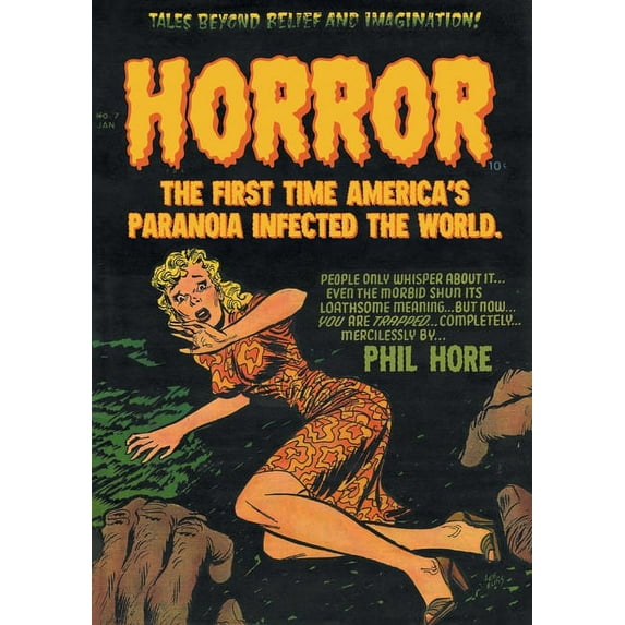Horror: The First Time America's Paranoia Infected the World, (Paperback)