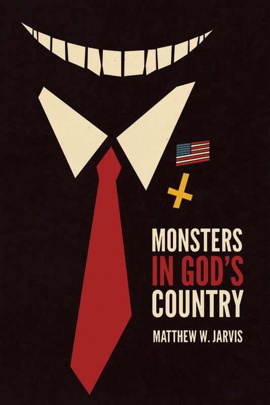Horror and Monstrosity Studies Monsters in God's Country, (Paperback)