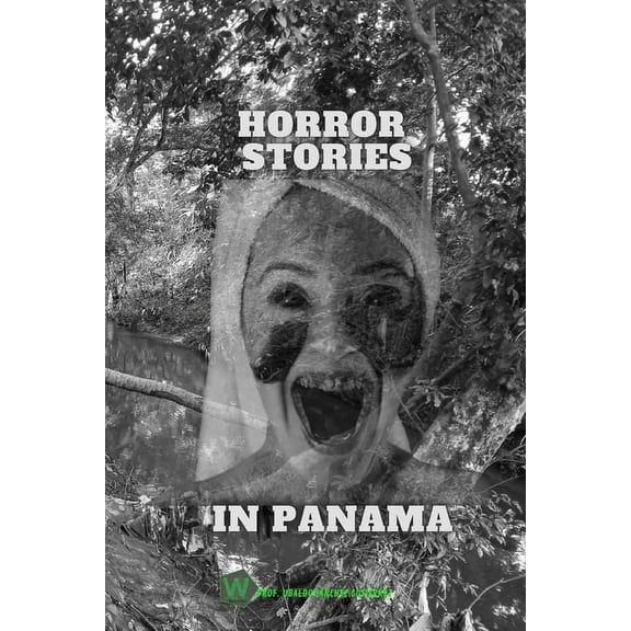 Horror legends in Panama, (Paperback)