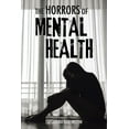 thumbnail image 1 of The Horrors of Mental Health (Paperback), 1 of 1