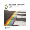 thumbnail image 1 of Hors d'Atteinte ? La Route Vers l'IntÃ©gration Des Personnes Lgbti, (Paperback), 1 of 1