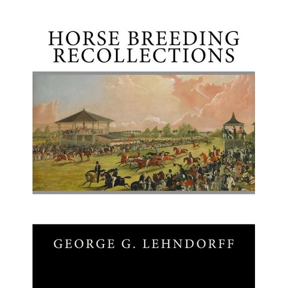 Horse Breeding Recollections
