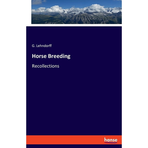 Horse Breeding: Recollections, (Paperback)