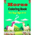 thumbnail image 1 of Horse Coloring Book For Boys Ages 8-12: The Ultimate Lovely and Fun Horse and Pony Coloring Book For Girls and Boys (Coo, (Paperback), 1 of 1