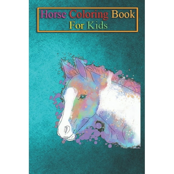 Horse Coloring Book For Kids : Colors Of Riddle Animal Coloring Book - For Kids Aged 3-8 (Fun Activities Books) (Paperback)