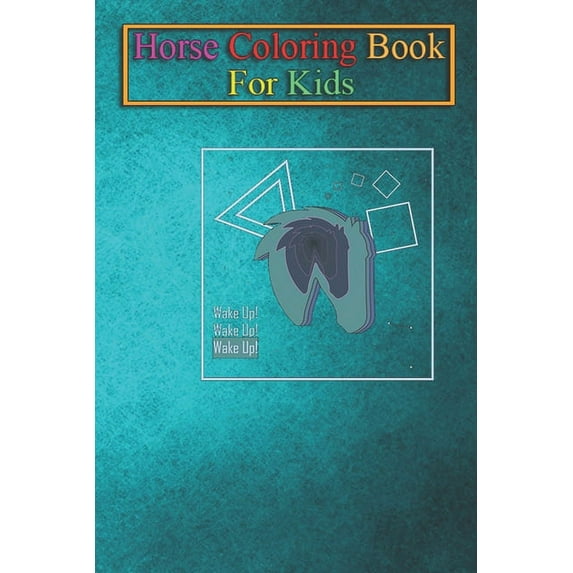 Horse Coloring Book For Kids: Horse Surrounded By Geometric Shapes Animal Coloring Book - For Kids Aged 3-8 (Fun Activities Books) (Paperback)