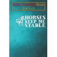 thumbnail image 1 of Horse Coloring Book For Kids : Horses keep me stable Animal Coloring Book - For Kids Aged 3-8 (Fun Activities Books) (Paperback), 1 of 1