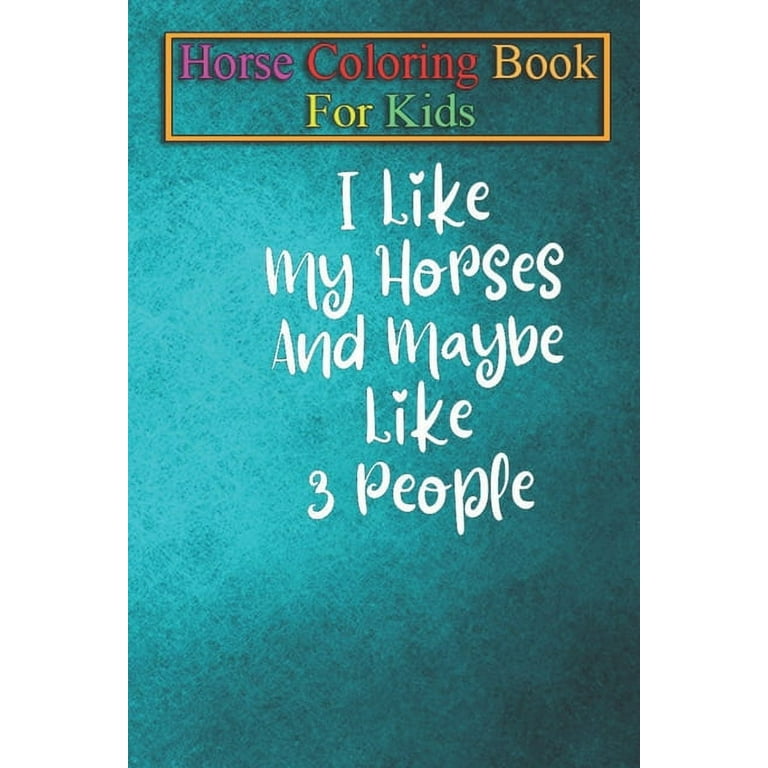 I Like Horses & Maybe 3 People Funny Horseback Riding Shirt