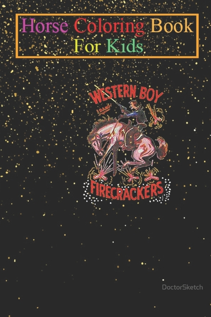 Horse Coloring Book For Kids : Western Boy Firecrackers Animal Coloring Book - For Kids Aged 3-8 (Fun Activities Books) (Paperback)