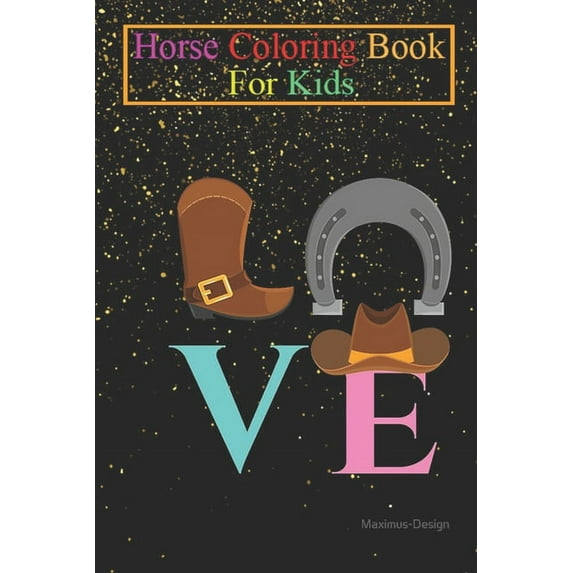 Horse Coloring Book For Kids: Womens Horseback Riding Gift Animal Coloring Book - For Kids Aged 3-8 (Fun Activities Books) (Paperback)
