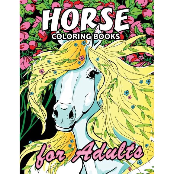 Horse Coloring Book: Unique Coloring Book Easy, Fun, Beautiful Coloring Pages for Adults and Grown-up Paperback 1717082785 9781717082787 Kodomo Publishing