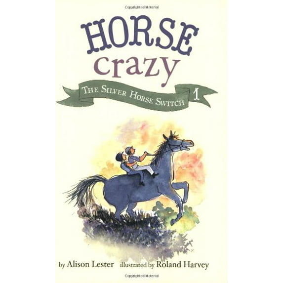 Pre-Owned Horse Crazy 1: The Silver Horse Switch (Paperback) 0811865541 9780811865548