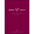 thumbnail image 1 of Horse Crazy: Women and the Horses They Love, (Paperback), 1 of 1