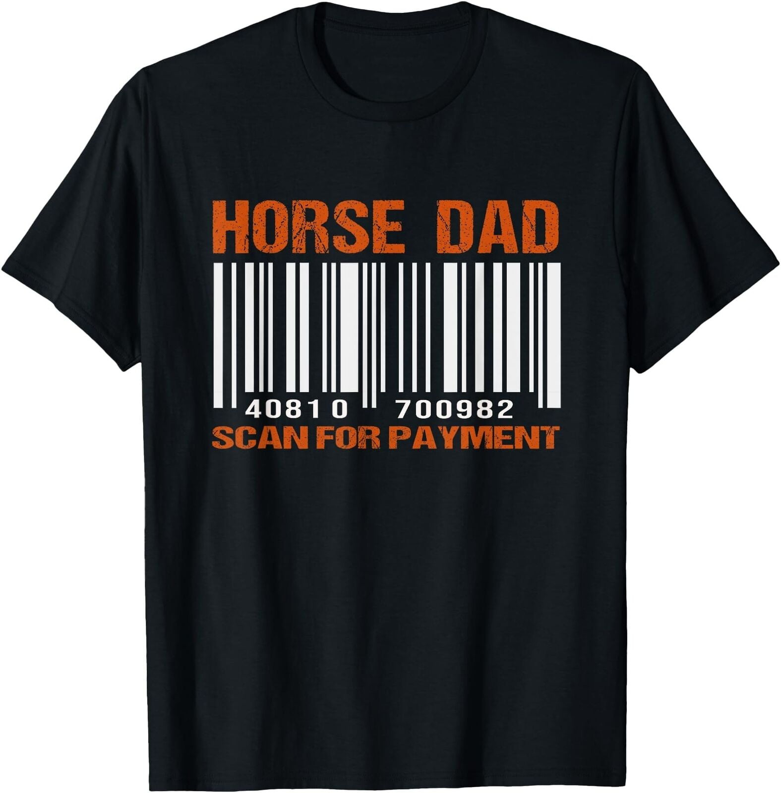Horse Dad Scan For Payment Tshirt, Equestrian Men