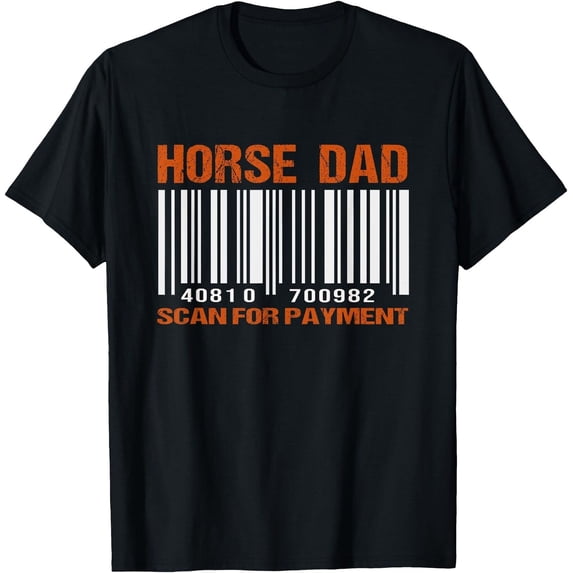 Dada T Horse Dad Scan For Payment T-shirt, Equestrian Men - Walmart.com