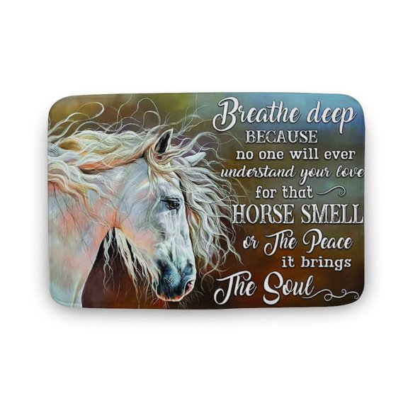 Horse Doormat Breathe Deep Because No One Will Ever Understand Your Love for That Horse Smell Or The Peace It Brings The Soul Home Decor; Welcome Mat; Indoor Doormat,Front Back Door Mat 16x24 inches