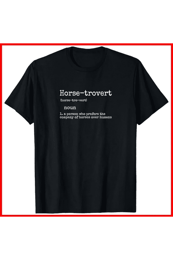 Horse Gifts For Women Men Funny Equestrian Horse trovert Slogan Unisex T-Shirt, up to size 5XL