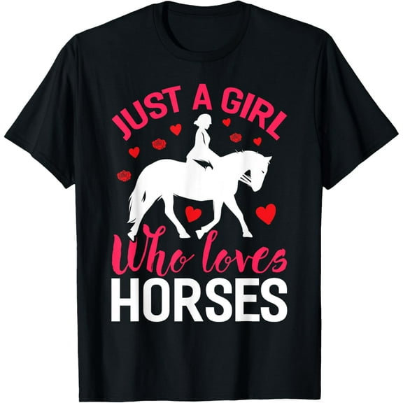 Horse Girl Just A Girl Who Love Horses T-Shirt