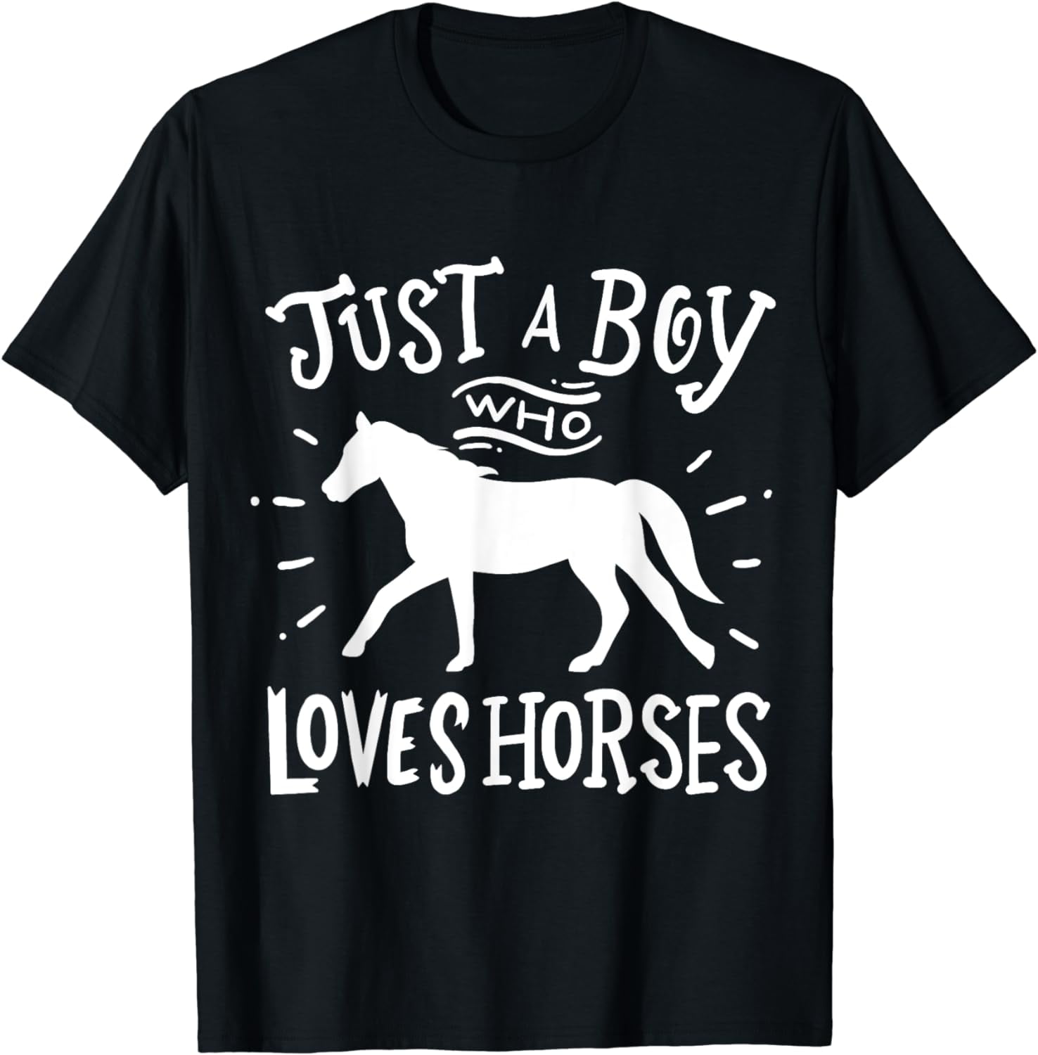 Horse Gift For Boys Just A Boy Who Loves Horses T-Shirt Horse Gift For Boys Just A Boy Who Loves Horses T-Shirt