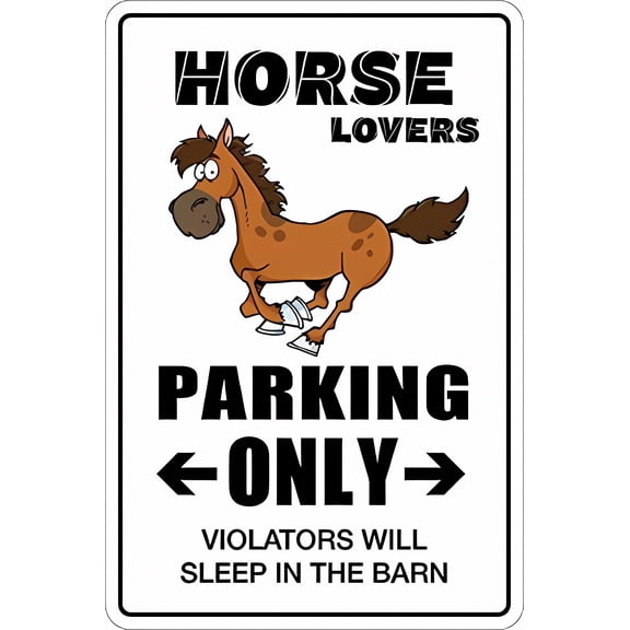 Horse Lovers Parking Only Vinyl Sticker - 8"x12", Novelty Decor for Horse Enthusiasts, NS 077