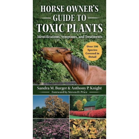 Pre-Owned Horse Owner's Guide to Toxic Plants : Identifications, Symptoms, and Treatments (Paperback)