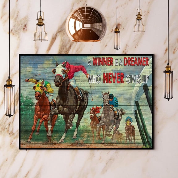 Horse Racing A Winner Is A Dreamer Who Never Gives Up Paper Poster No Frame Matte Wall Art Decor 11 x 17 Inch Poster