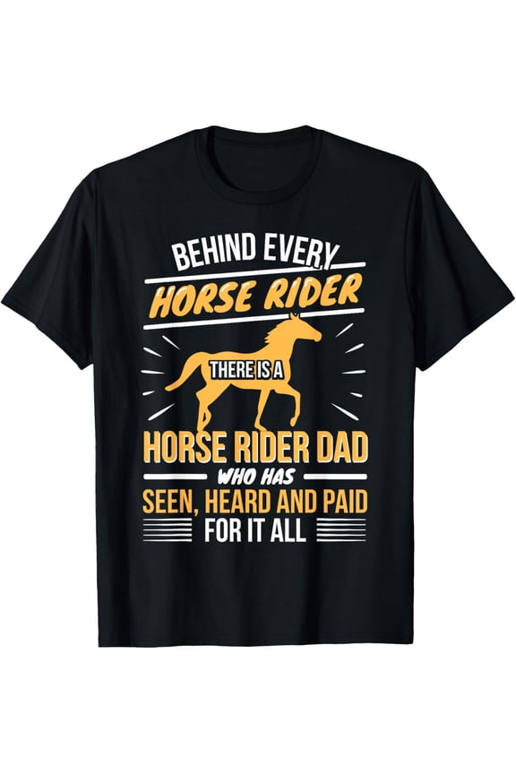 Horse Rider - Dad Daddy Father Daughter - Horseback Riding T-Shirt