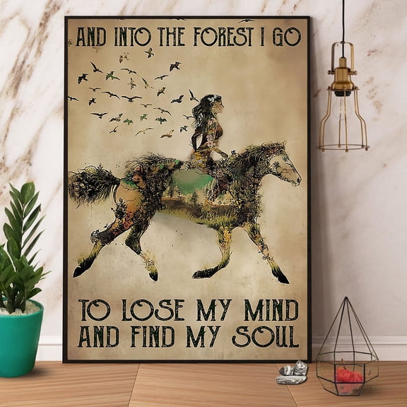 Horse Riding Bird Into The Forest I Go To Lose My Mind And Find My Soul Paper Poster No Frame Matte Wall Art Decor 11 x 17 Inch Poster