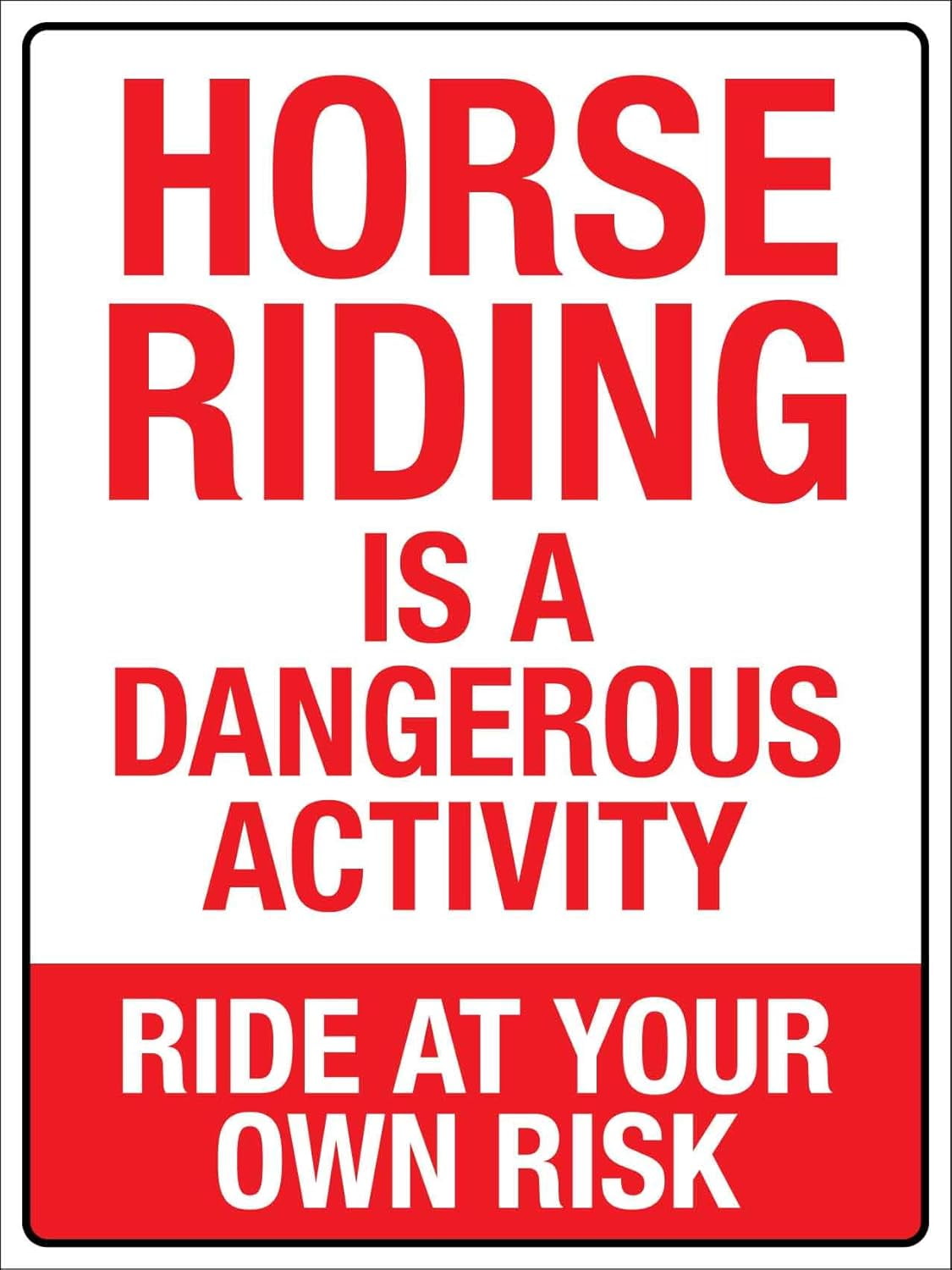 Horse Riding Is A Dangerous Activity Sign Animal Signs 12 X 16 Inch