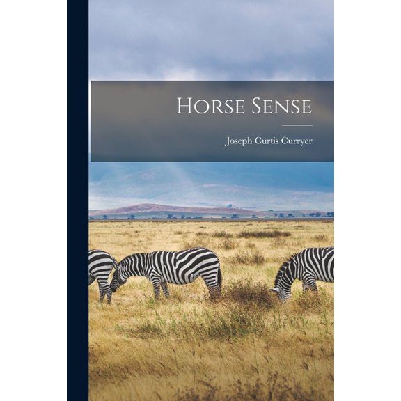 Horse Sense, (Paperback)