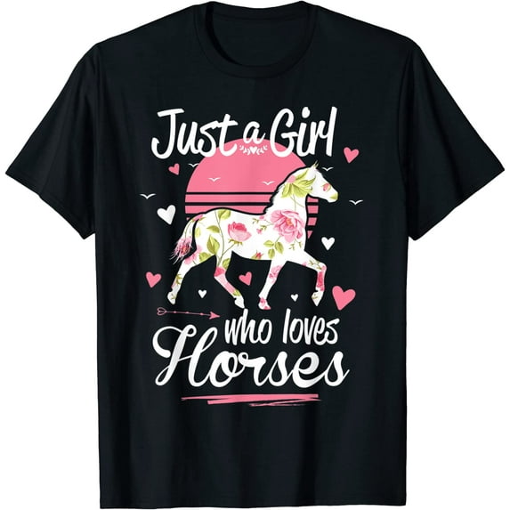 Horse Shirt. Just A Girl Who Loves Horses T-Shirt