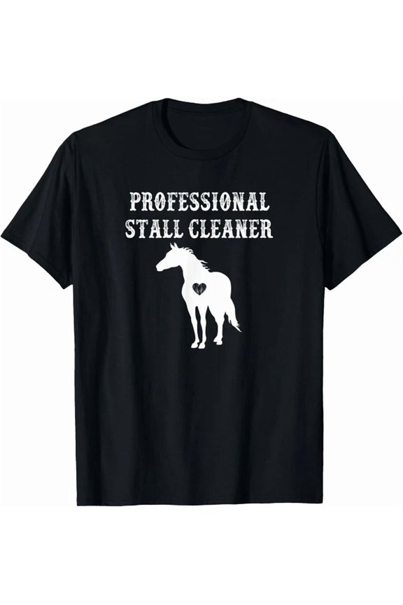 Horse Shirt Professional Stall Cleaner Barn Gift Tee Gift Unisex T-Shirt