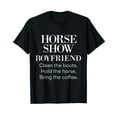 thumbnail image 1 of Horse Show Boyfriend Funny Barn Dad Equestrian Spouse Gifts T-Shirt, 1 of 5