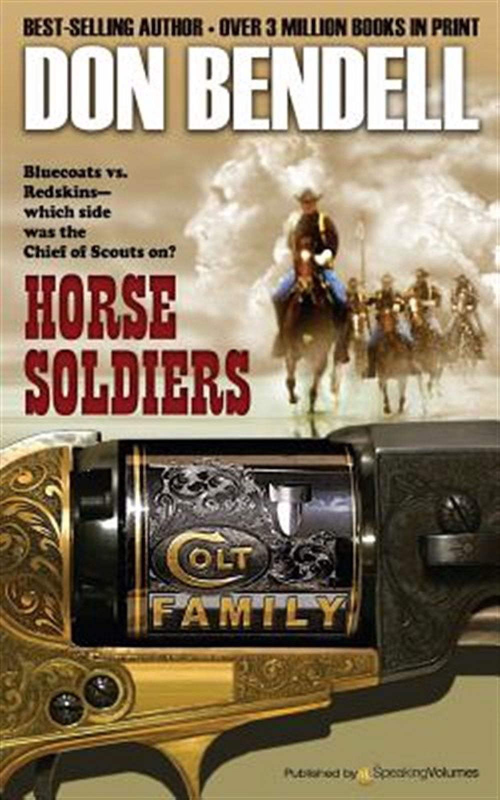 Horse Soldiers (Paperback) by Don Bendell