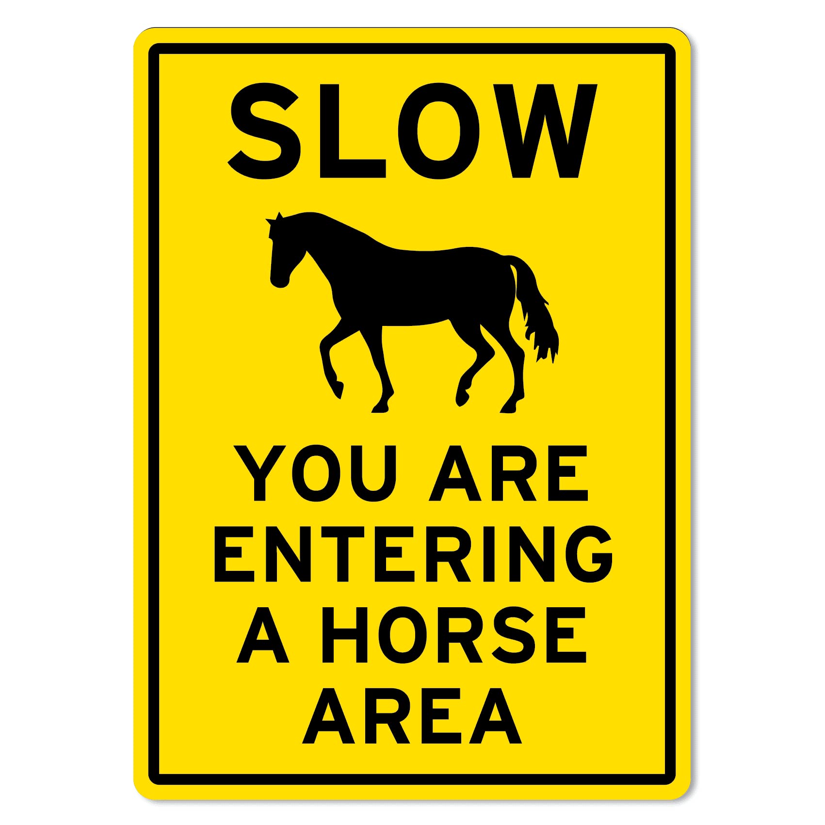 Horse Traffic Sign – Slow You Are Entering A Horse Area Animal Signs ...