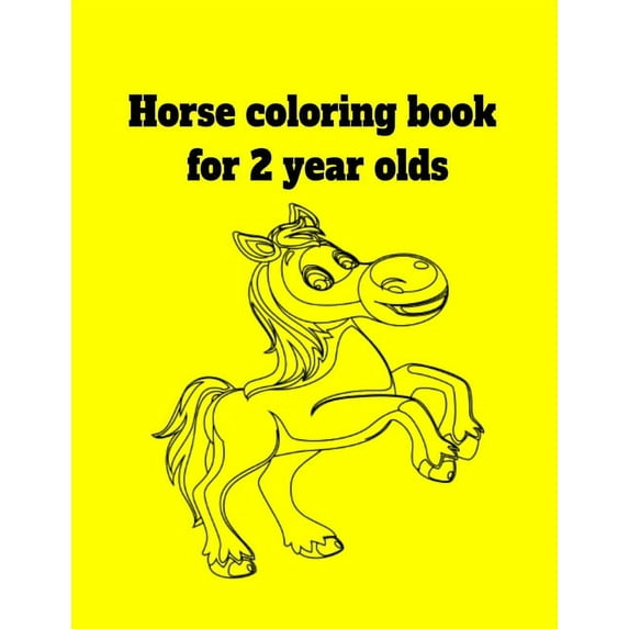 Horse coloring book for 2 year olds