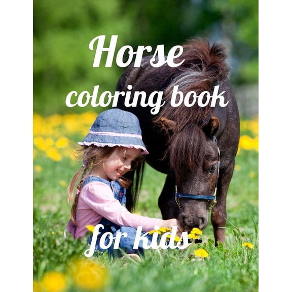Horse coloring book for kids: A Coloring Book of 35 Unique horse Coe Stress relief Book Designs Paperback