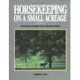 thumbnail image 1 of Pre-Owned Horsekeeping on a Small Acreage: Facilities Design and Management (Paperback) 0882665960 9780882665962, 1 of 1